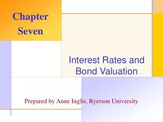 Interest Rates and Bond Valuation