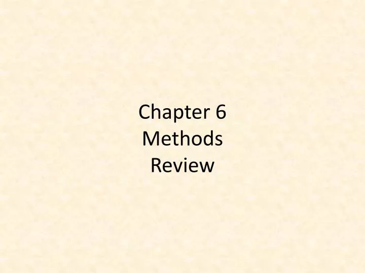 chapter 6 methods review