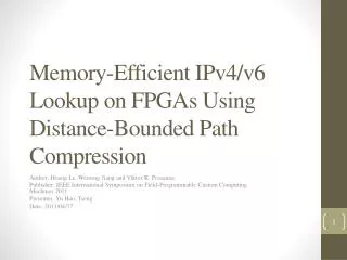 Memory-Efficient IPv4/v6 Lookup on FPGAs Using Distance-Bounded Path Compression