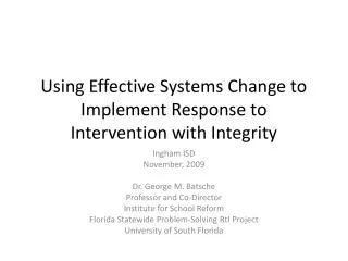 Using Effective Systems Change to Implement Response to Intervention with Integrity