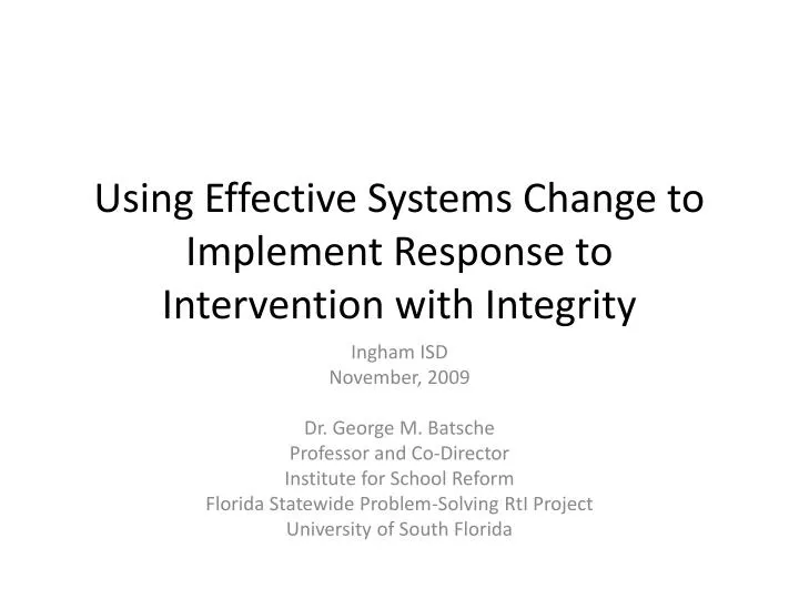 using effective systems change to implement response to intervention with integrity