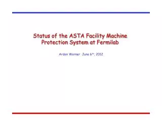 Status of the ASTA Facility Machine Protection System at Fermilab