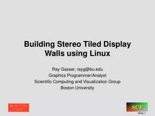 Building Stereo Tiled Display Walls using Linux