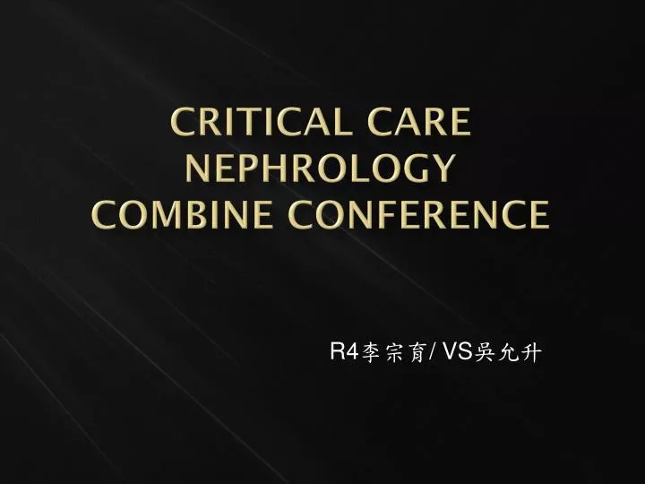 critical care nephrology combine conference