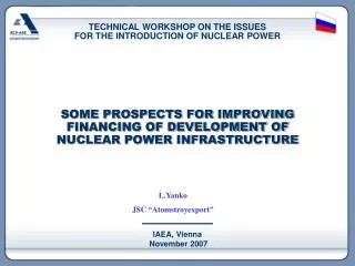 SOME PROSPECTS FOR IMPROVING FINANCING OF DEVELOPMENT OF NUCLEAR POWER INFRASTRUCTURE