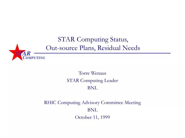 star computing status out source plans residual needs