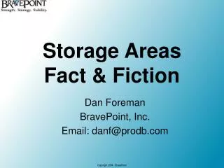 Storage Areas Fact &amp; Fiction