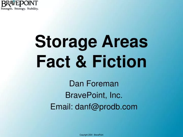 storage areas fact fiction