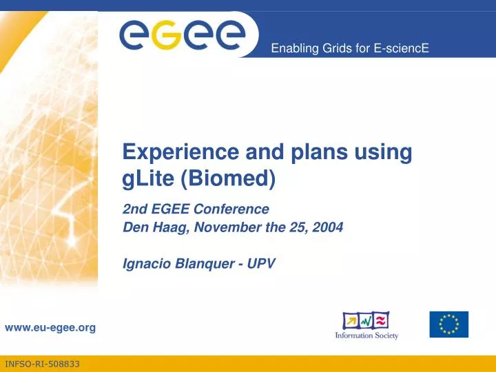 experience and plans using glite biomed