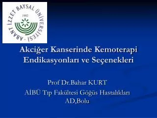 akci er kanserinde kemoterapi endikasyonlar ve se enekleri