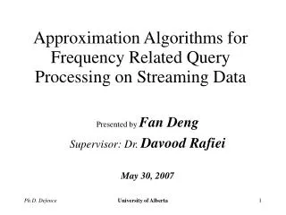 Approximation Algorithms for Frequency Related Query Processing on Streaming Data