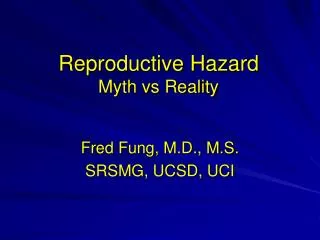 Reproductive Hazard Myth vs Reality
