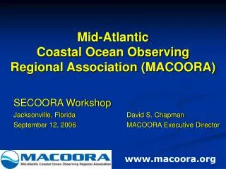 Mid-Atlantic Coastal Ocean Observing Regional Association (MACOORA)