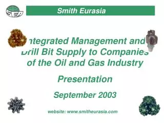 Integrated Management and Drill Bit Supply to Companies of the Oil and Gas Industry Presentation