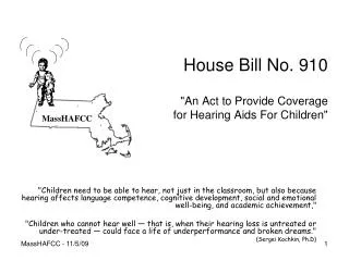 House Bill No. 910 &quot;An Act to Provide Coverage for Hearing Aids For Children&quot;