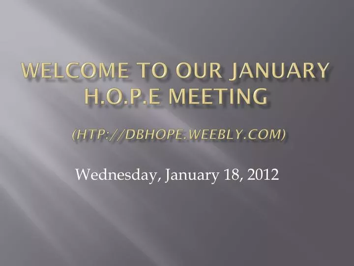 welcome to our january h o p e meeting htp dbhope weebly com