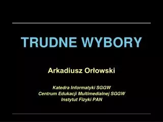 trudne wybory