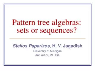 Pattern tree algebras: sets or sequences?