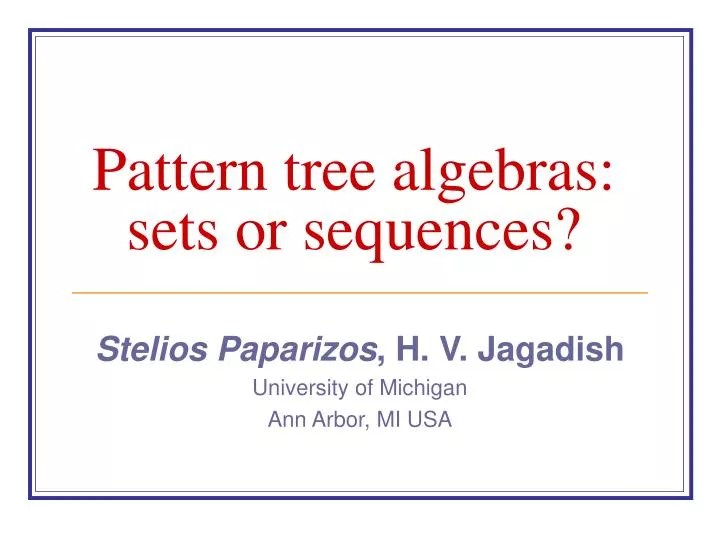 pattern tree algebras sets or sequences