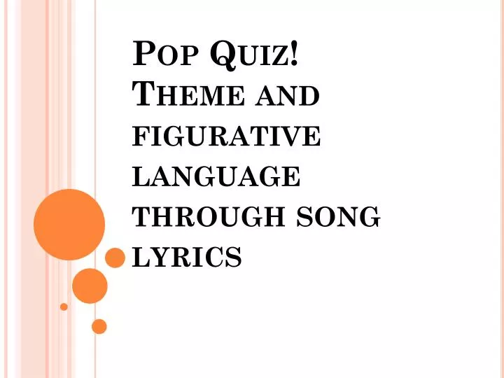 pop quiz theme and figurative language through song lyrics
