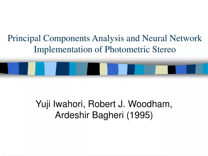 principal components analysis and neural network implementation of photometric stereo