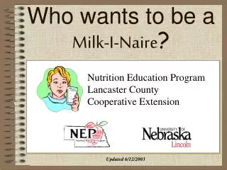 Who wants to be a Milk-I-Naire ?