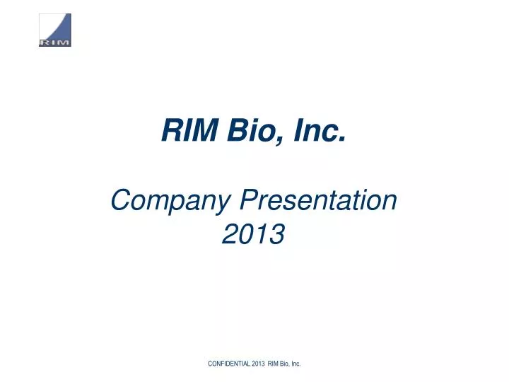 rim bio inc company presentation 2013