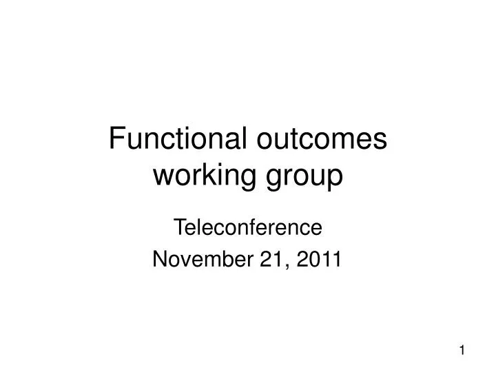 functional outcomes working group