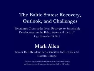 The Baltic States: Recovery, Outlook, and Challenges
