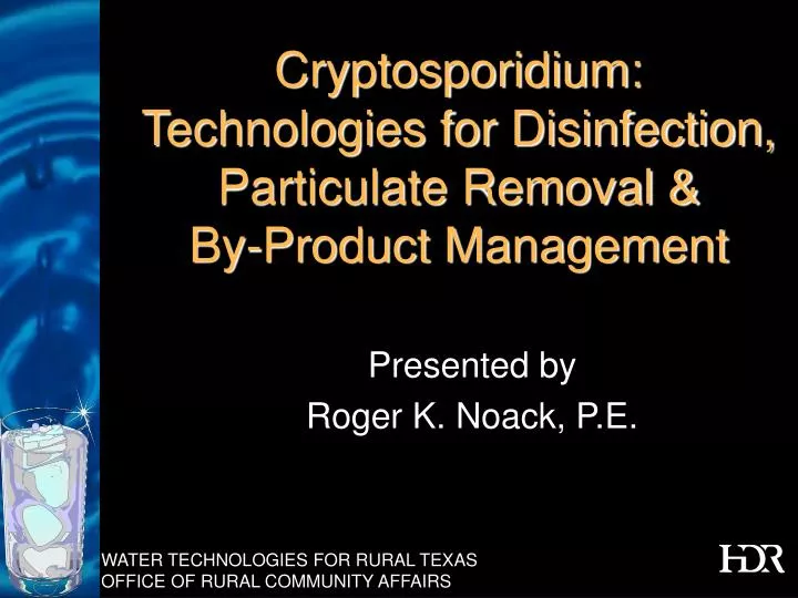 cryptosporidium technologies for disinfection particulate removal by product management