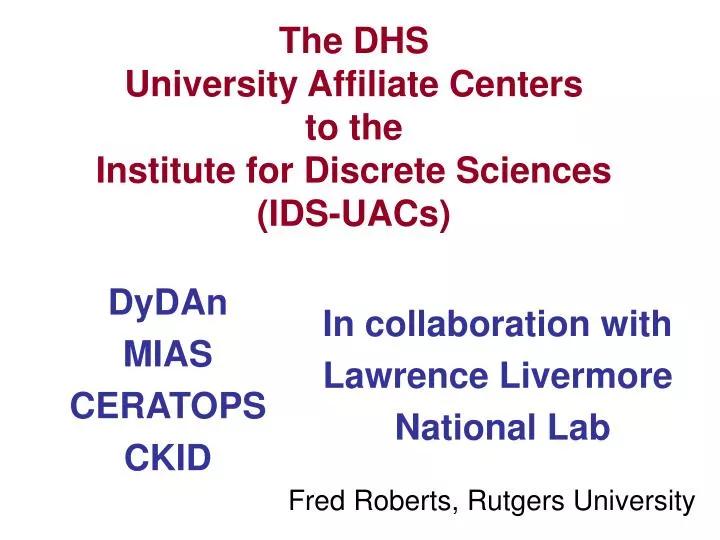 the dhs university affiliate centers to the institute for discrete sciences ids uacs