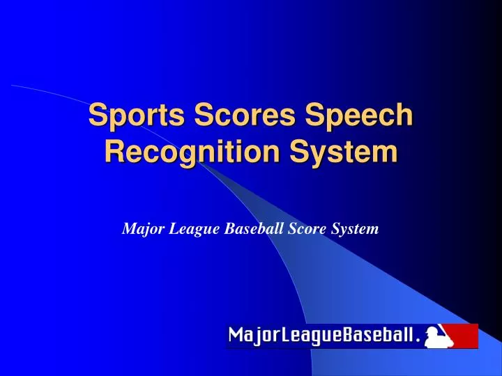 sports scores speech recognition system