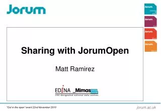 Sharing with JorumOpen Matt Ramirez