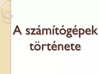 a sz m t g pek t rt nete