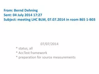 07 /07/2014 * status , all * AccTest framework * preparation for source measurements