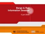 Barge &amp; Rail Information Session - slide 1