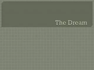 the dream