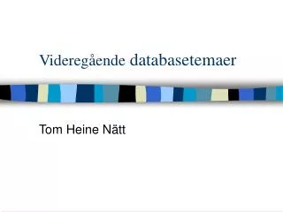 videreg ende databasetemaer