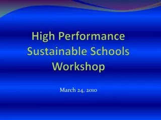 High Performance Sustainable Schools Workshop