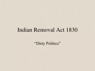 Indian Removal Act 1830