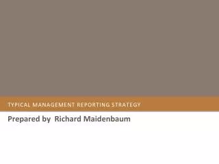 Typical management Reporting strategy