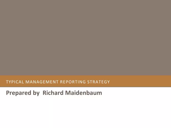 typical management reporting strategy