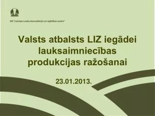 valsts atbalsts liz ieg dei lauksaimniec bas produkcijas ra o anai