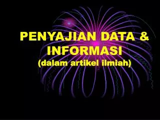 penyajian data informasi dalam artikel ilmiah