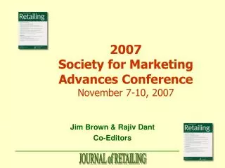 Jim Brown &amp; Rajiv Dant Co-Editors