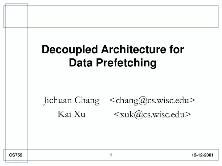 decoupled architecture for data prefetching