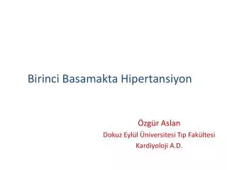 birinci basamakta hipertansiyon