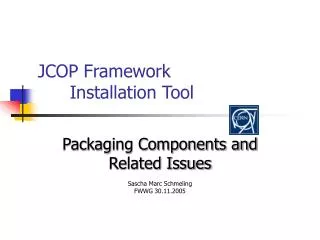 JCOP Framework 	Installation Tool