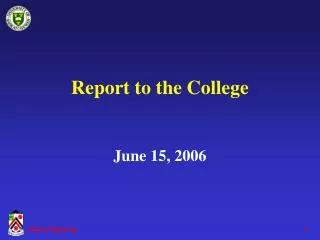 Report to the College June 15, 2006