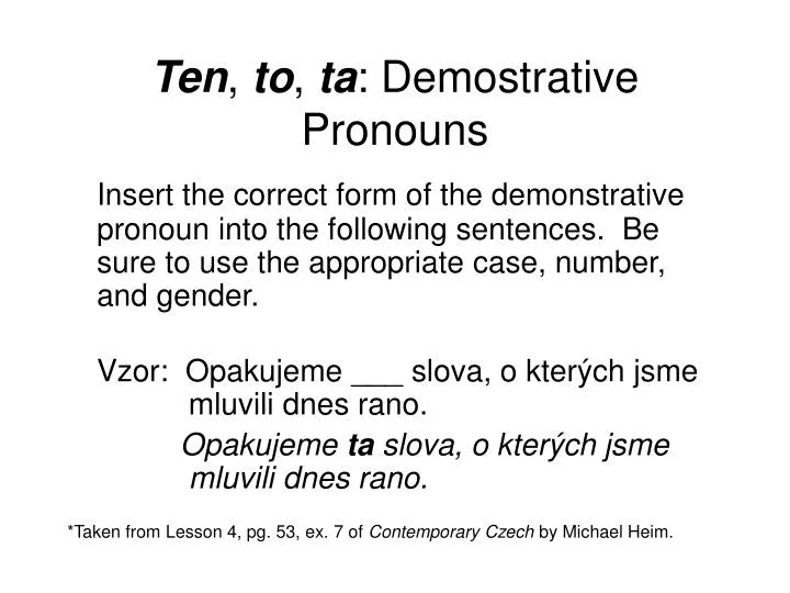 ten to ta demostrative pronouns